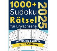 1000+ Sudoku Rätsel für Erwachsene:: Mittel bis schwer mit Lösungen | Sudoku Block mit kniffligen Rätseln, inklusive Lösungen, hilfreicher Tipps und 2 Schwierigkeitsstufen