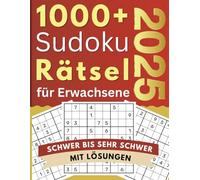 1000+ Sudoku Rätsel für Erwachsene:: Schwer bis sehr schwer mit Lösungen | Sudoku-Block mit kniffligen Rätseln - inklusive Lösungen und steigender Schwierigkeitsstufen