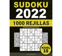 1000 Sudokus para Adultos 2022: Nivel 15 - Sudoku para Abuelos y Abuelas Nivel Extremadamente Difícil Con Soluciones - Letra Grande