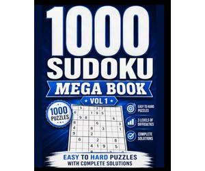 1000 Suduko Mega Book Vol 1: Easy To Hard Puzzles With Complete Solutions