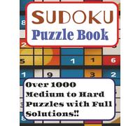 1000+ Ultimate Sudoku Puzzle Book: Full Solutions | Jumbo 8x10 Brain Training For All Ages