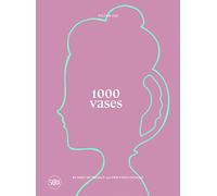 1000 vases. Ediz. italiana e inglese: 1 (Design e arti applicate)