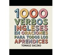 1000 Verbos Ingleses en Oraciones para