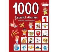 1000 Vocabulario Ilustrado Bilingüe Español Alemán: Palabras básicas más útiles