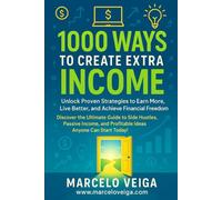 1000 WAYS TO CREATE EXTRA INCOME (WALL STREET FINANCIAL)