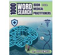 1000 Wordsearch Book for Medical Practitioners: A Test for Medical Titans
