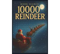 10000 reindeer word search: A Fun Christmas Word Search Puzzle Book for Kids - 250 Festive Puzzles with Solutions | same word | 6x9 |
