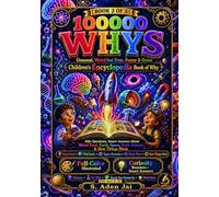 100000 Whys: Unusual, Weird-but-True, Funny & Gross Children’s Encyclopedia Book of Why: Book 2 of 3 Silly Questions, Smart Answers About Weird Food, ... • TRIVIA • WEIRD FACTS • BRAIN CHALLENGES)