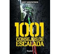 1001 consejos de escalada (MANUALES DE ESCALADA DESNIVEL)