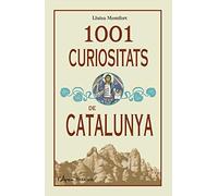 1001 Curiositats de Catalunya (L'Arca)