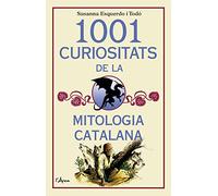 1001 Curiositats de la mitologia catalana (L'Arca)