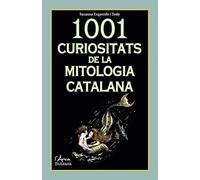 1001 Curiositats de la Mitologia Catalana (L'ARCA - BUTXACA)