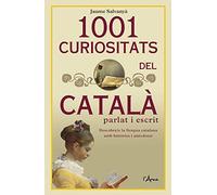 1001 Curiositats Del Catala Parlat I Escrit