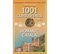 1001 Curiositats del romànic català (L'ARCA - COMARQUES CATALUNYA)