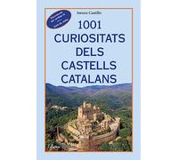1001 curiositats dels castells catalans (Butxaca) | Ireneu Castillo