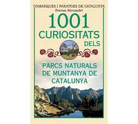 1001 Curiositats Dels Parcs Naturals De Muntanya De Catalunya (L'Arca)