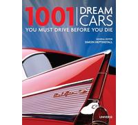 1001 Dream Cars You Must Drive Before You Die
