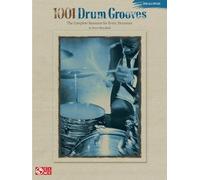 1001 drum grooves batterie: The Complete Resource for Every Drummer