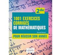 1001 exercices corrigés de Mathématiques - Pour réussir son année - 2de