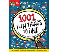 1001 Fun Things to Find: The Ultimate Seek-and-Find Activity Book: Time Yourself, Challenge Your Friends, Train Your Brain (Beat the Clock)