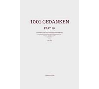 1001 Gedanken - Part 10: Gedanken, die dich zurück zu dir bringen