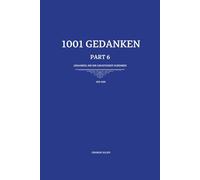 1001 Gedanken - Part 6: 99 Gedanken, die dir Leichtigkeit schenken
