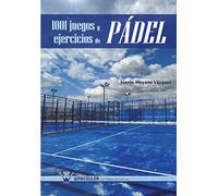 1001 juegos y ejercicios de pádel