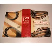 1001 libros que hay que leer antesde morir: relatos e historias de todos los tiempos