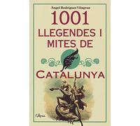 1001 Llegendes i Mites De Catalunya (No)