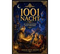 1001 Nacht: 20 ausgewählte Erzählungen plus Bonusgeschichte