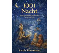 1001 Nacht: 20 ausgewählte Erzählungen plus Bonusgeschichte (Märchen aus aller Welt)
