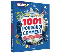 1001 POURQUOI COMMENT - SCIENCE & VIE JUNIOR (Sciences et Vie)
