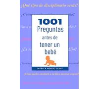 1001 Preguntas antes de tener un bebé
