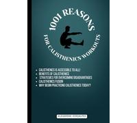 1001 Reasons: for calisthenics workouts