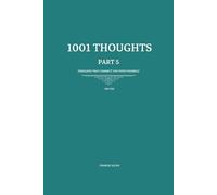 1001 Thoughts: 101 Thoughts that reconnect you with yourself