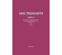 1001 Thoughts: 99 Thoughts that go deeper than words: 8