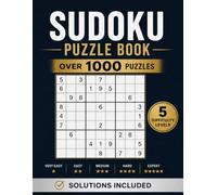 1008 Sudoku Puzzle Book for Adults & Seniors: Over 1000 Sudoku Puzzles with 5 Difficulty Levels from Very Easy to Expert - Complete Solutions Included