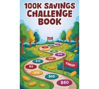 100k savings challenge book: Easy Way to Save Money for men and women from $100 to $100.000