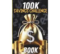 100k savings challenge book: from $100 to $100,000 | An Enjoyable and Easy Way to Save