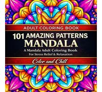 101 amazing patterns mandala adult coloring book: An Adult Coloring Book with Fun, Easy, and Relaxing Coloring Pages