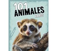 101 Animales Raros: 7 (Explora 101...)