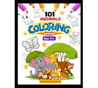 101 Animals Coloring Book - Activity Coloring Book for 3 to 6 years kids - Gift to children for fun learning and coloring with color Image guide.