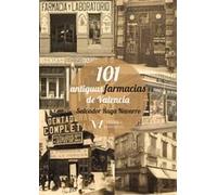 101 ANTIGUAS FARMACIAS DE VALENCIA