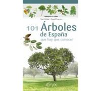101 Arboles De España - Que Hay Que Conocer (Miniguía de campo)