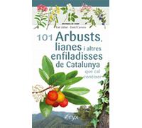 101 Arbusts Lianes I Altres Enfiladisses De Catalunya Que Cal Coneixer: que cal conèixer (Miniguia de camp)