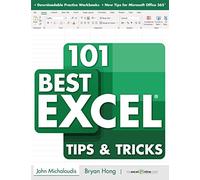 101 Best Excel Tips & Tricks: MyExcelOnline.com: 3 (101 Excel Series)