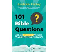 101 Bible Questions: And the Surprising Answers You May Not Hear in Church