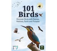 101 Birds: Discover Birds with Names, Habitats, Facts and Pictures