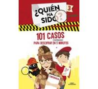 101 Casos (asombrosos) Para Descifrar En 5 Minutos (¿quien Ha Sid O? 3