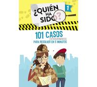 101 casos extraordinarios para resolver en 5 minutos (¿Quién ha sido? 1) (Jóvenes lectores)